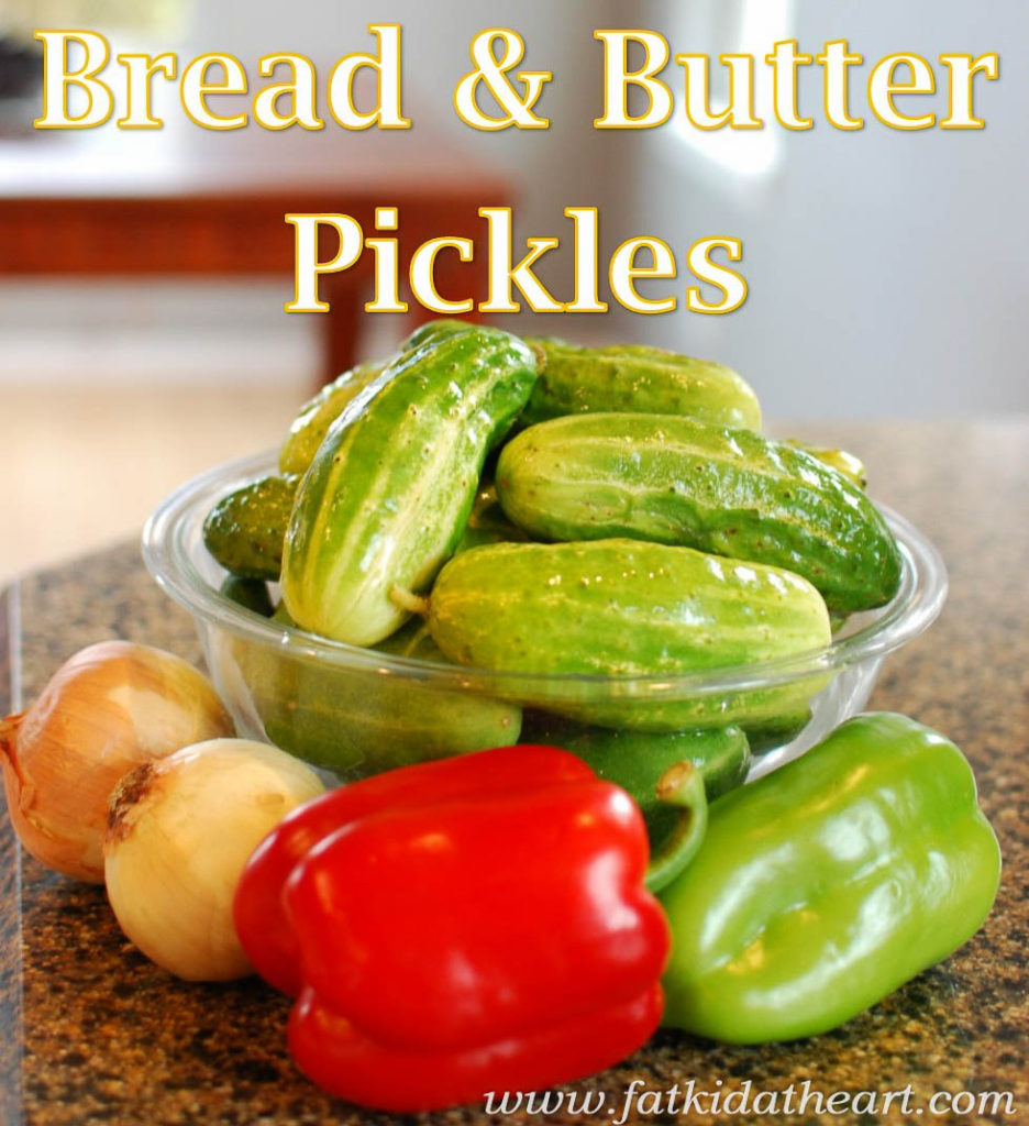 Bread and Butter Pickles from fatkidatheart.com-9